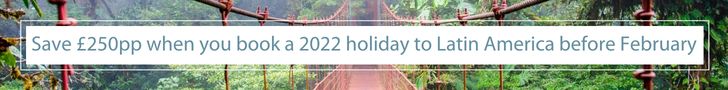 Save £250pp on a 2022 holiday to Latin America